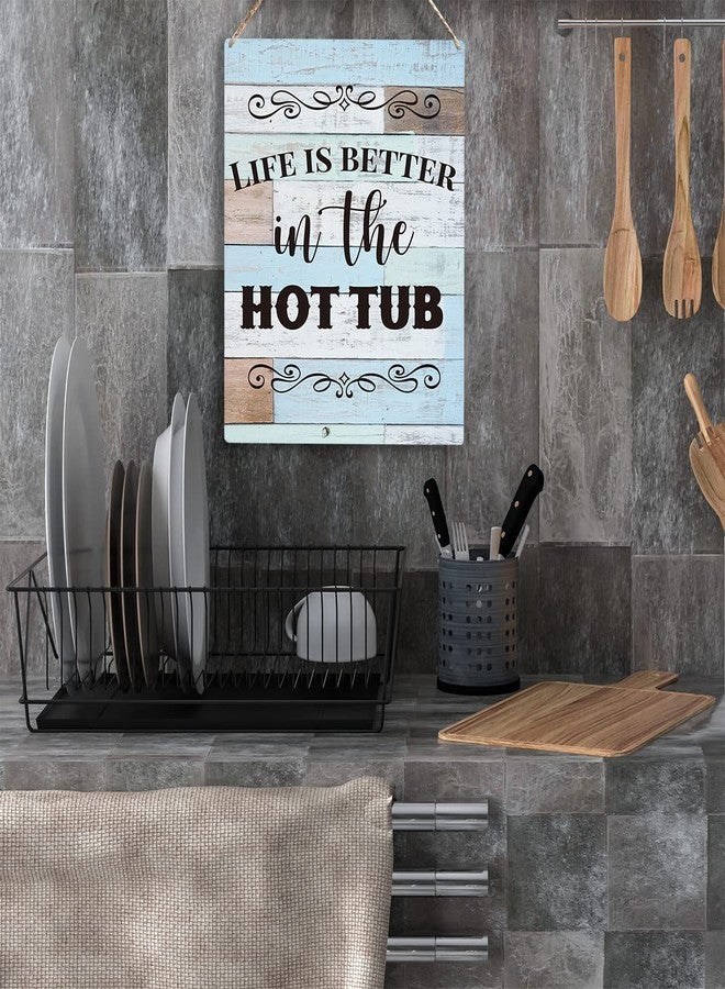 YCYD Bathroom Decor Hot Tub Sign Farmhouse Life Is Better In The Hot Tub Wooden Hanging Sign Rustic Wall Art Decor for Home Decoration 10x8 Inches Home Decor Wall Bath Decor - Image 4